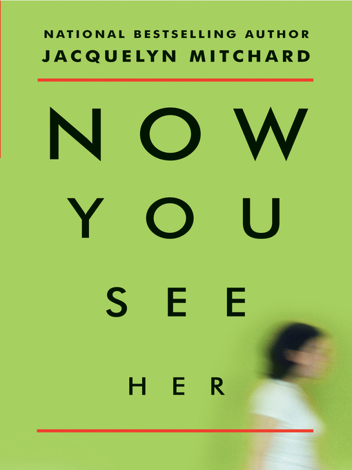 Now you see her [electronic resource]